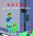 La rue, mode d'emploi vignette