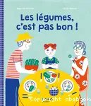 Les légumes, c'est pas bon ! vignette