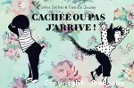Cachée ou pas j'arrive ! vignette