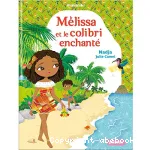 Mélissa et le colibri enchanté vignette