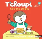 T'choupi fait des crêpes vignette