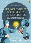 Les incroyables découvertes de 100 grands scientifiques vignette