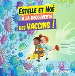 Estelle et Noé à la découverte des vaccins ! vignette
