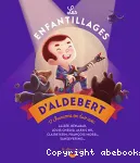 Enfantillages d'Aldebert (les) vignette