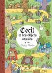 Cécil et les objets cassés vignette