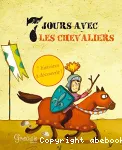 7 jours avec les chevaliers vignette