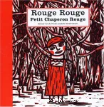 Rouge Rouge Petit Chaperon rouge vignette
