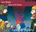 Jason, Héraclès, Ulysse et les femmes vignette