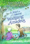 Le jour où j'ai sauvé Wolfgang Amadeus vignette