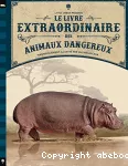 Le livre extraordinaire des animaux dangereux vignette