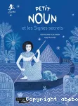 Petit Noun et les signes secrets vignette