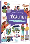 A quoi ça sert, l'égalité ? vignette