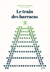 Le train des barracas vignette