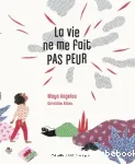 La vie ne me fait pas peur vignette