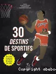 30 destins de sportifs vignette