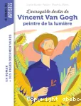 L'incroyable destin de Vincent Van Gogh vignette