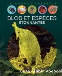 Blob et espèces étonnantes vignette