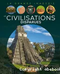 Les civilisations disparues vignette