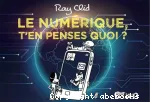 Le numérique, t'en penses quoi ? vignette