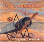 Roland Garros et la petite aviatrice vignette