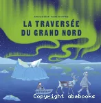 La Traversée du Grand Nord vignette