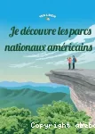 Je découvre les parcs nationaux américains vignette