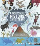 L'incroyable histoire de la vie sur terre vignette