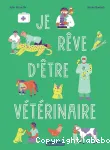 Je rêve d'être vétérinaire vignette