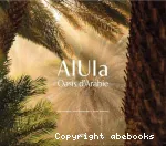AlUla : oasis d'Arabie vignette