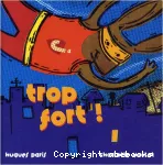 Trop fort ! vignette