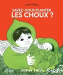 Savez-vous planter les choux ? vignette