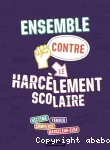 Ensemble contre le harcèlement scolaire vignette