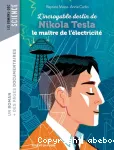 L'incroyable destin de Nikola Tesla, le maître de l'électricité vignette