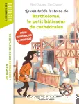 La véritable histoire de Bartholomé, le petit bâtisseur de cathédrales vignette