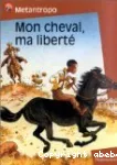 Mon cheval, ma liberté vignette
