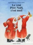 Le vrai Père Noël, c'est moi ! vignette