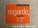 Regarde les têtes en l'air vignette