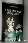Il fait tout noir Petit lapin vignette