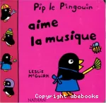 Pip le pingouin aime la musique vignette