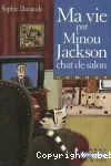 Ma vie, par Minou Jackson, chat de salon vignette
