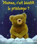 Maman, c'est bientôt le printemps ? vignette