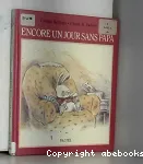 Encore un jour sans Papa vignette