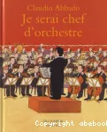 Je serai chef d'orchestre vignette