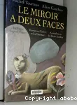 Le miroir à deux faces ; La fugue du Petit Poucet ; Ikonut ou L'infini et les Eskimos ; Amandine ou Les deux jardins vignette