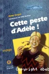 Cette peste d'Adèle ! vignette