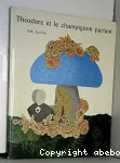 Théodore et le champignon parlant vignette