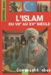 L' Islam du VIIe au XVe siècle vignette