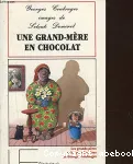 Une grand-mère en chocolat vignette