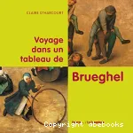 Voyage dans un tableau de Brueghel vignette