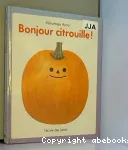 Bonjour citrouille ! vignette